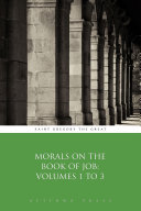Morals on the Book of Job: Volumes 1 to 3