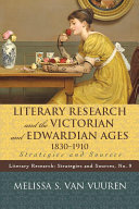 Read Pdf Literary Research and the Victorian and Edwardian Ages, 1830-1910