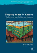 Read Pdf Shaping Peace in Kosovo