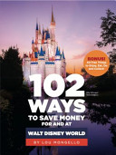 102 Ways To Save Money For And At Walt Disney World