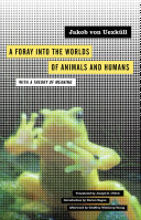 Read Pdf A Foray into the Worlds of Animals and Humans