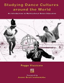 Studying Dance Cultures Around the World: An Introduction to Multicultural Dance Education
