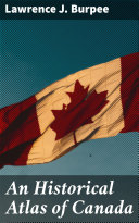 Read Pdf An Historical Atlas of Canada
