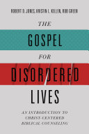 Read Pdf The Gospel for Disordered Lives