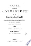 Allgemeines Adreßbuch für den deutschen Buchhandel, den Antiquar-, Colportage-, Kunst- Landkarten- und Musikalien-Handel sowie verwandte Geschäftszweige