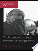 The Routledge International Handbook Of Lifelong Learning