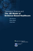 Translation Science And The Jbi Model Of Evidence Based Healthcare