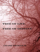 Read Pdf Tree of Life, Tree of Destiny