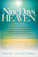 Nine Days in Heaven, A True Story