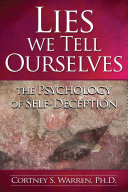 Lies We Tell Ourselves: The Psychology of Self-Deception pdf