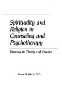 Spirituality and Religion in Counseling and Psychotherapy