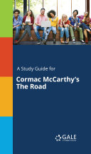 Read Pdf A Study Guide for Cormac McCarthy's The Road