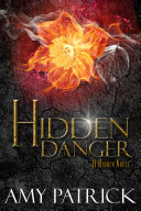 Read Pdf Hidden Danger, Book 5 of the Hidden Saga