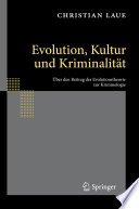 Evolution, Kultur und Kriminalität