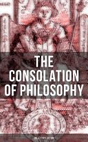 Read Pdf THE CONSOLATION OF PHILOSOPHY (Collector's Edition)