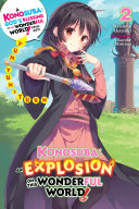 Read Pdf Konosuba: An Explosion on This Wonderful World!, Vol. 2 (light novel)