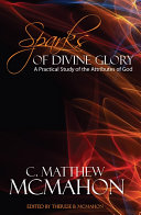 Read Pdf Sparks of Divine Glory: A Practical Study of the Attributes of God