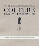 The Dressmaker S Handbook Of Couture Sewing Techniques