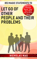 Read Pdf 853 Magic Statements to Let Go of Other People and Their Problems
