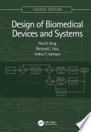 Design Of Biomedical Devices And Systems 4th Edition