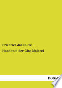Handbuch der Glas-Malerei