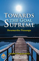 Towards The Goal Supreme