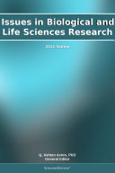 Read Pdf Issues in Biological and Life Sciences Research: 2011 Edition