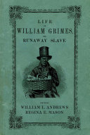 Life of William Grimes, the Runaway Slave pdf