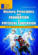 History, Principles and Foundation of Physical Education