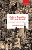 Delhi in Transition, 1821 and Beyond