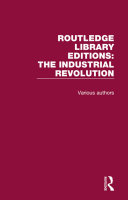 Read Pdf Routledge Library Editions: Industrial Revolution