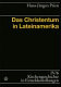 Das Christentum in Lateinamerika
