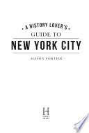 A History Lover S Guide To New York City