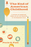 Read Pdf The End of American Childhood