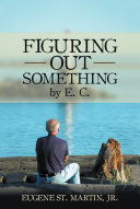 Read Pdf Figuring out Something by E. C.