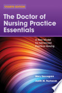 The Doctor Of Nursing Practice Essentials A New Model For Advanced Practice Nursing