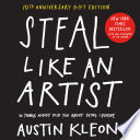 Steal Like An Artist 10th Anniversary Gift Edition With A New Afterword By The Author