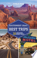 Lonely Planet Southwest USA   s Best Trips