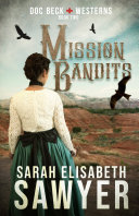 Read Pdf Mission Bandits (Doc Beck Westerns Book 2)