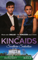 The Kincaids Southern Seduction Sex Lies And The Southern Belle Dynasties The Kincaids Book 1 The Kincaids Jack And Nikki Part 1 What Happens In Charleston Dynasties The Kincaids Book 3 The Kincaids Jack And Nikki Part 2