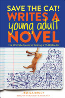 Read Pdf Save the Cat! Writes a Young Adult Novel
