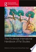The Routledge International Handbook Of Fat Studies