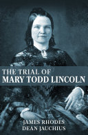 Read Pdf The Trial of Mary Todd Lincoln