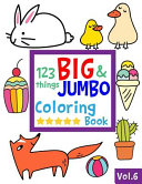 123 Things Big And Jumbo Coloring Book Vol 6