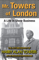 Read Pdf Mr. Towers of London: A Life in Show Business