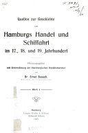 Quellen zur Geschichte Hamburgs Handel und Schiffahrt im 17., 18. und 19. Jahrhundert