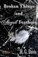 Broken Things and Angel Feathers pdf