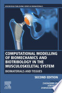 Computational Modelling Of Biomechanics And Biotribology In The Musculoskeletal System