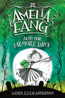 Read Pdf Amelia Fang and the Memory Thief