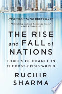 The Rise And Fall Of Nations Forces Of Change In The Post Crisis World